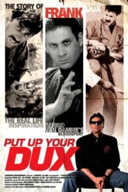 Put Up Your Dux: The True Story of Bloodsport